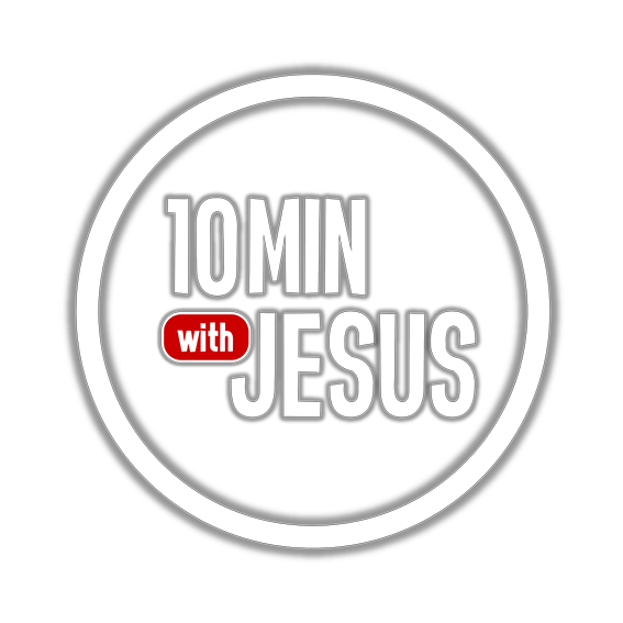 10 Minutes with Jesus